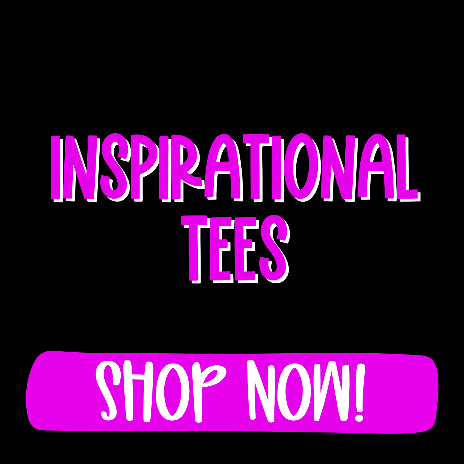 Inspirational Tees