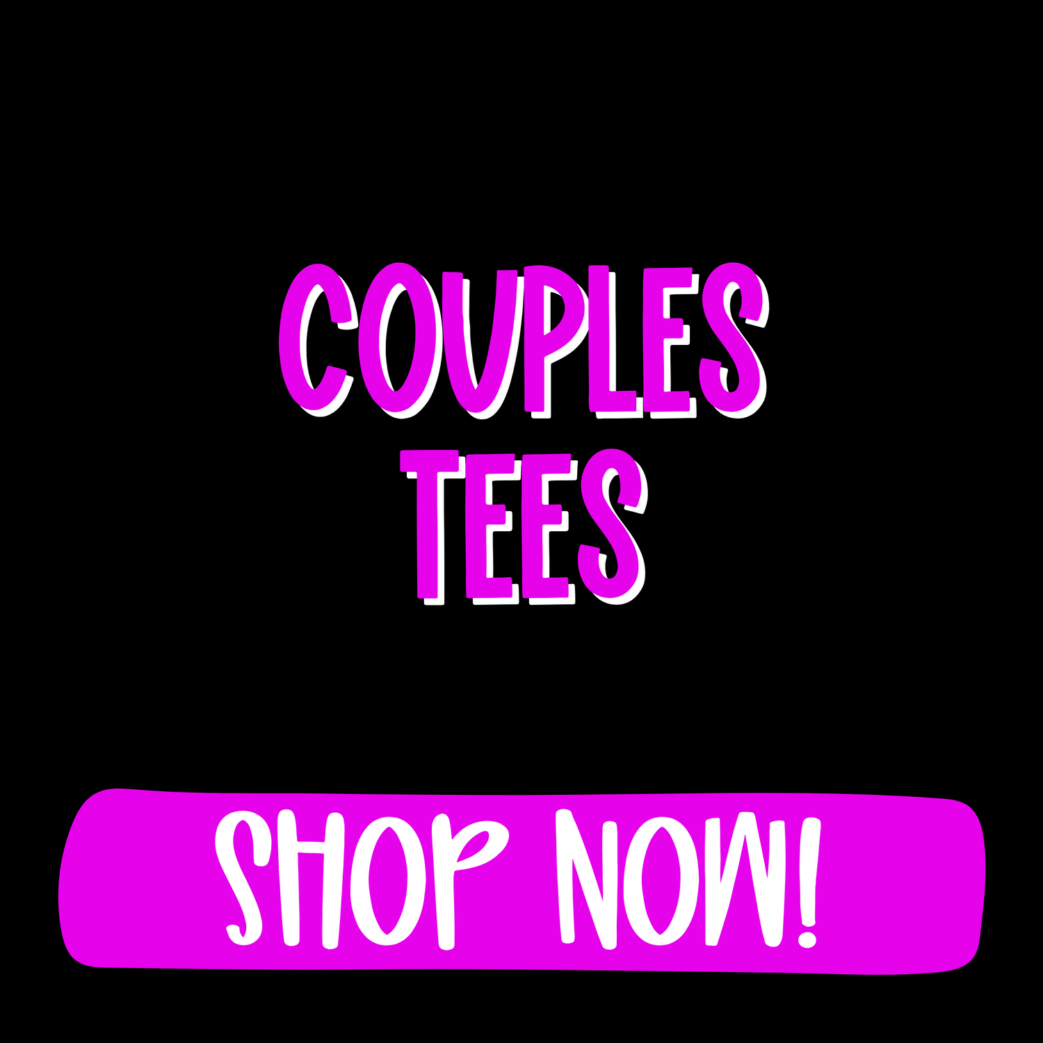 Couples Tees