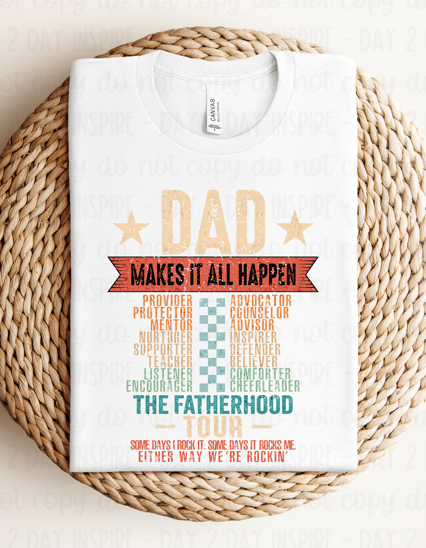 Dad Makes It Happen Tee