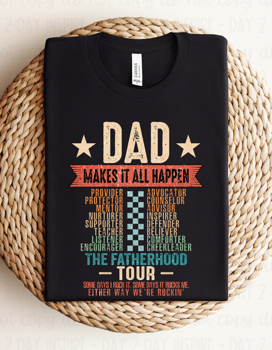 Dad Makes It Happen Tee