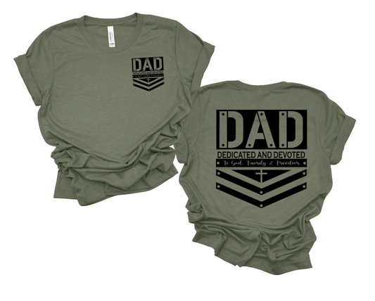 DAD Dedicated and Devoted Tee