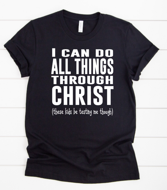 I Can Do All Things Tee